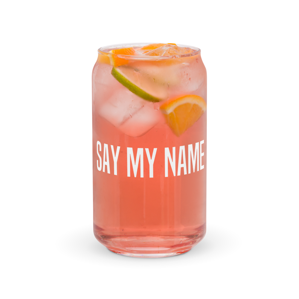 "SAY MY NAME" blikvormig glas