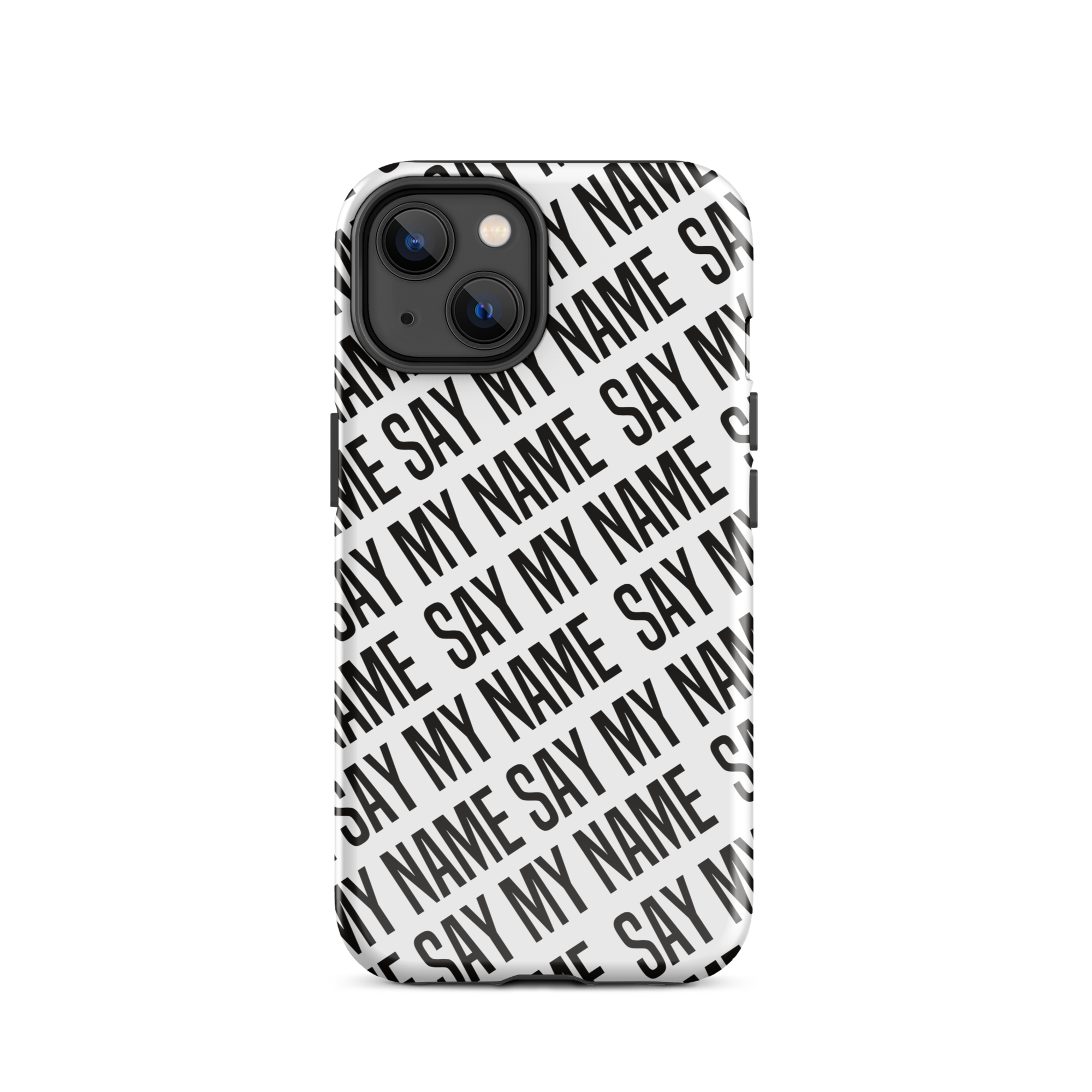 Coque blanche "SAY MY NAME pour iPhone®