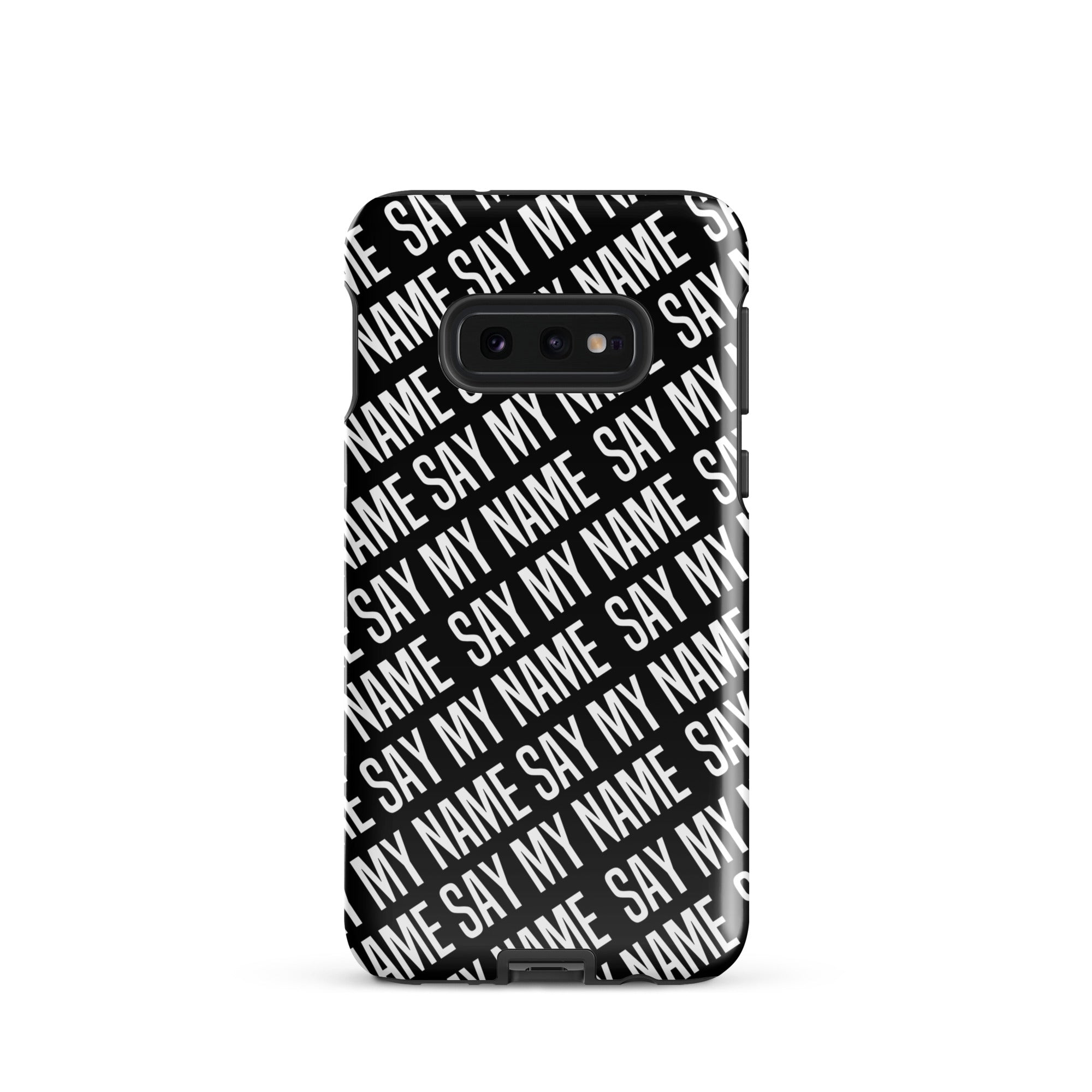 Coque noire "SAY MY NAME"  pour Samsung®