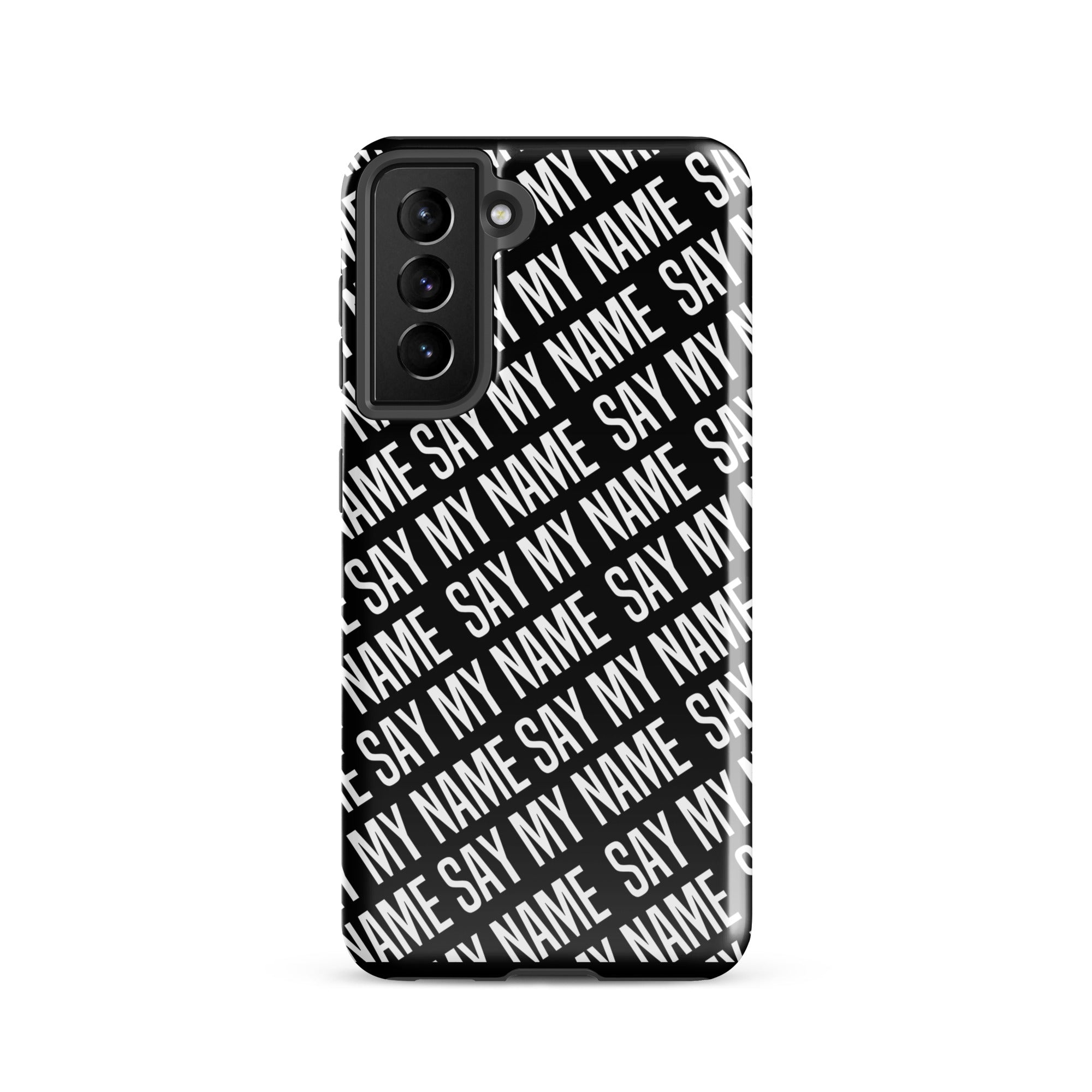 Coque noire "SAY MY NAME"  pour Samsung®