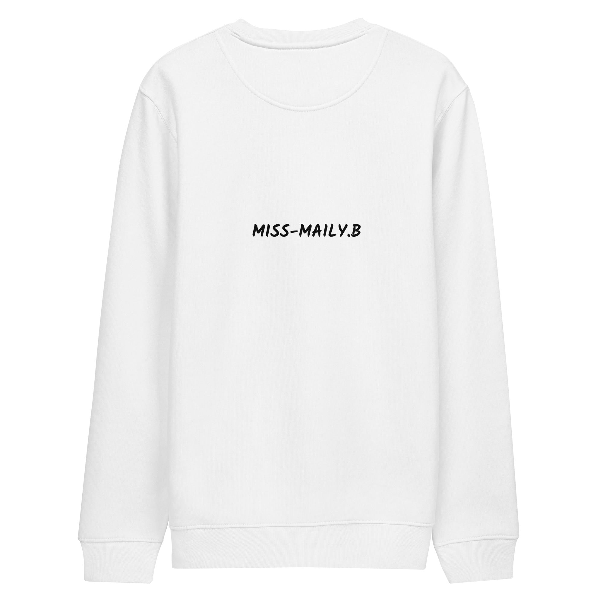 SWEATSHIRT MAILY B wit Unisex "It's my life"