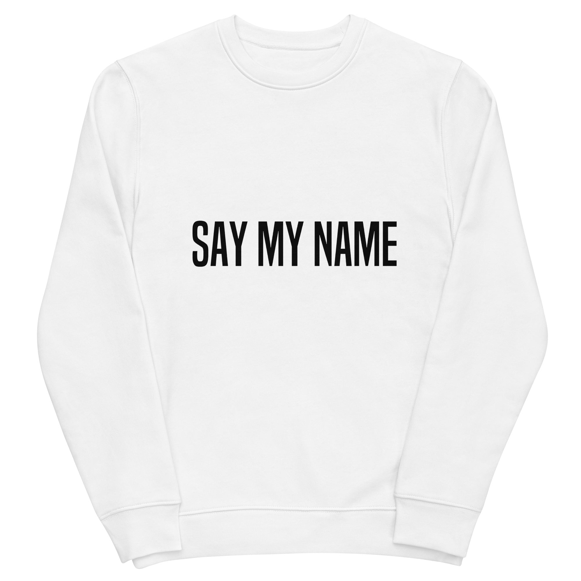 CSG unisex SWEATSHIRT “SAY MY NAME” zwart