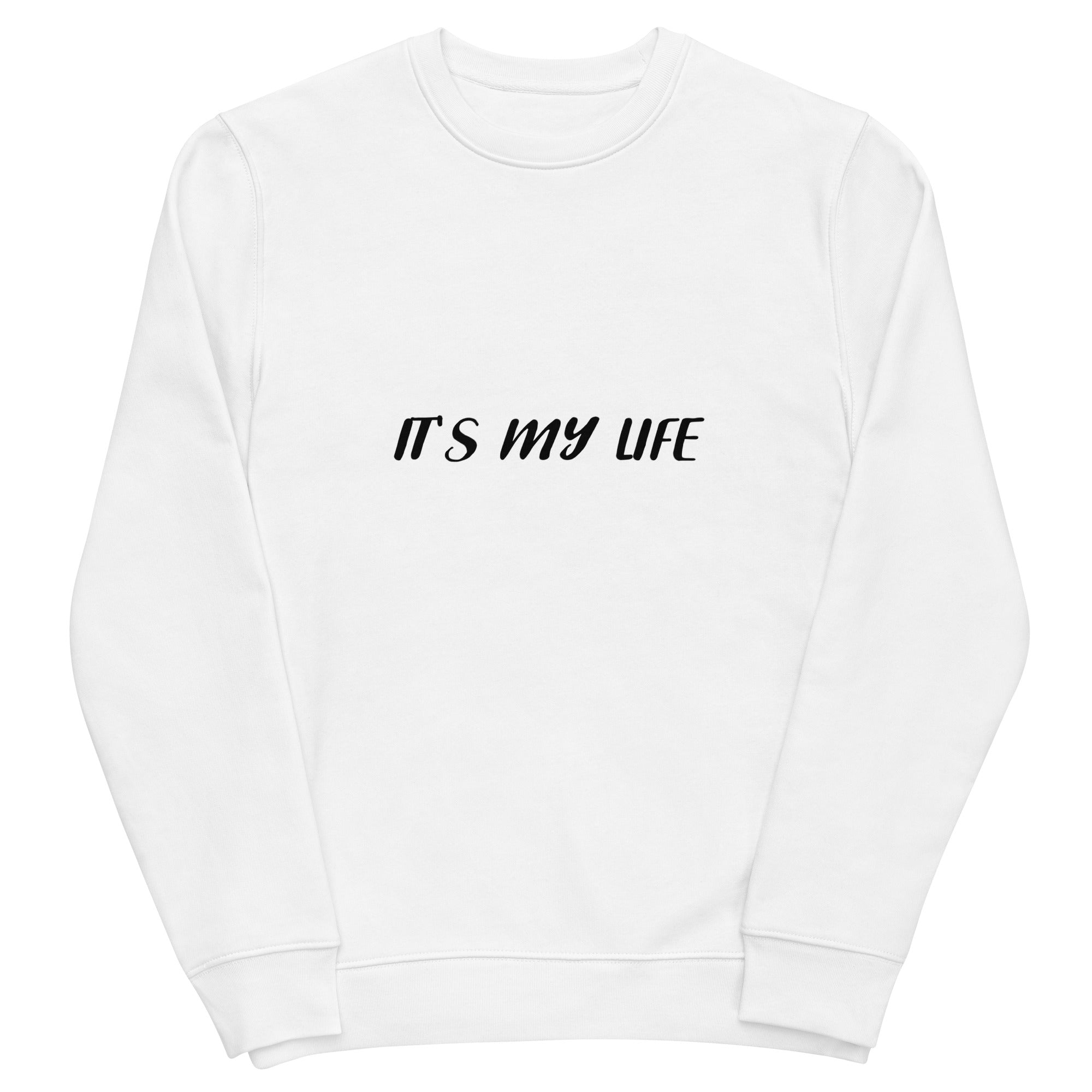 SWEATSHIRT MAILY B wit Unisex "It's my life"