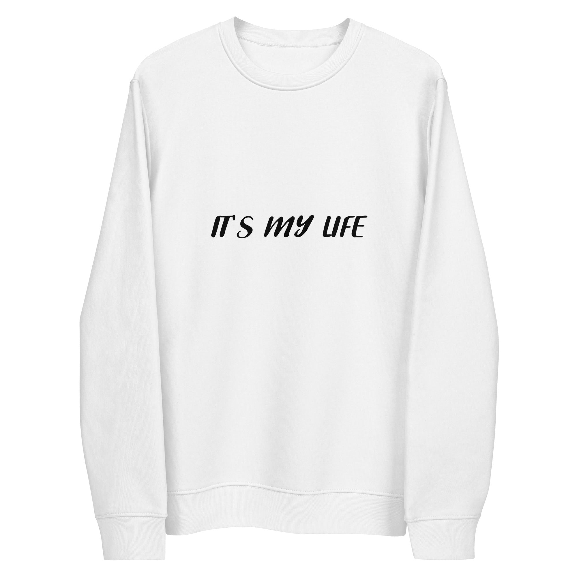 SWEATSHIRT MAILY B blanc Unisexe "It's my life"