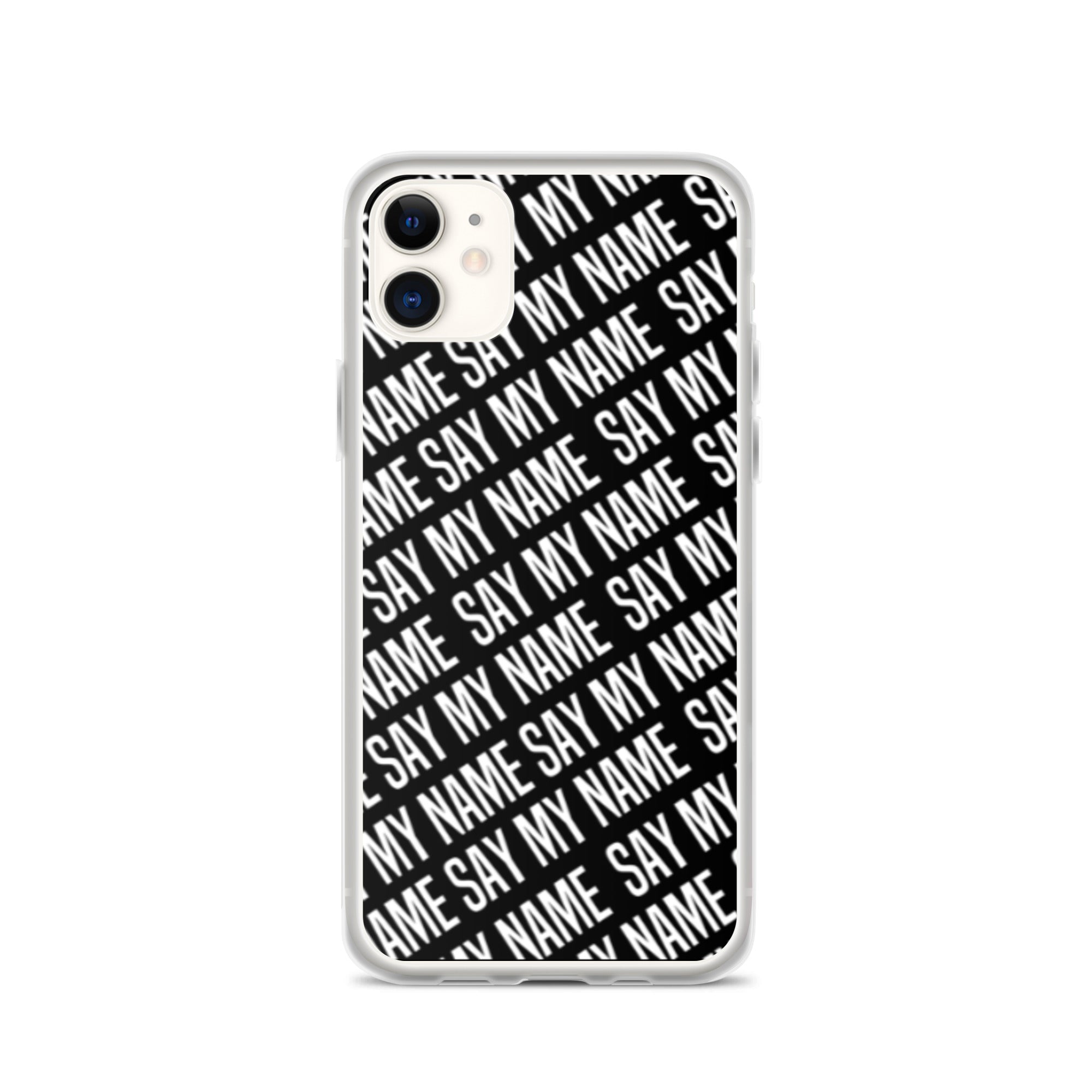 Coque SAY MY NAME iPhone