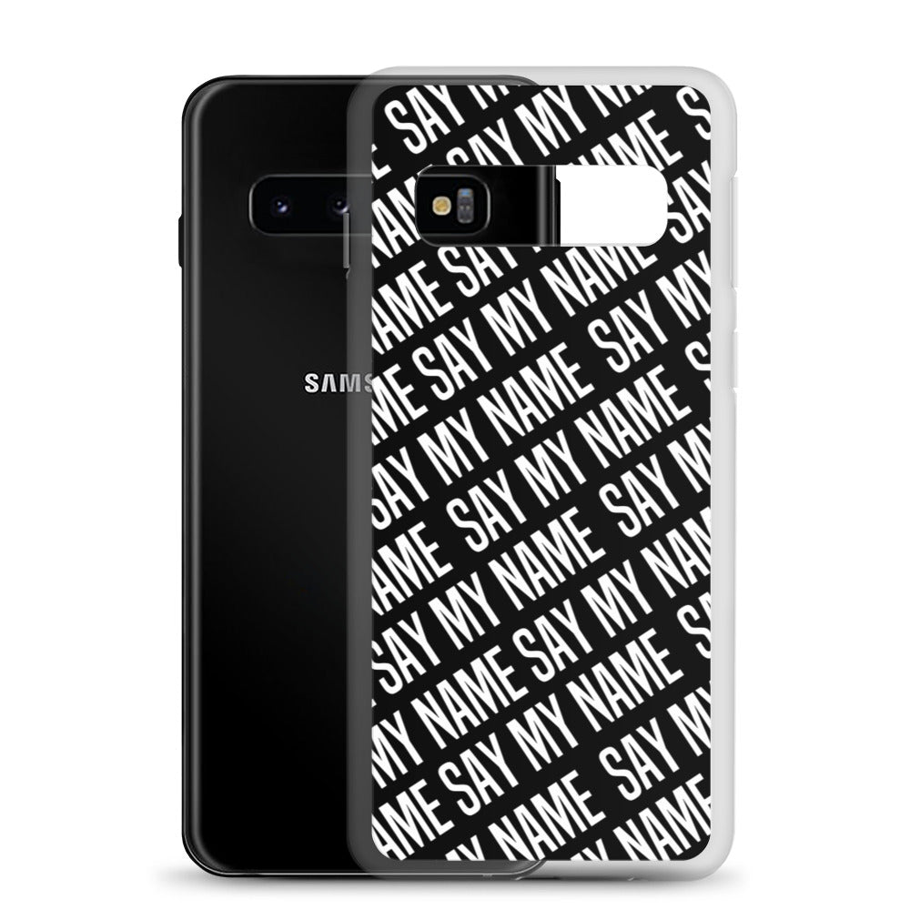 Coque SAY MY NAME Samsung