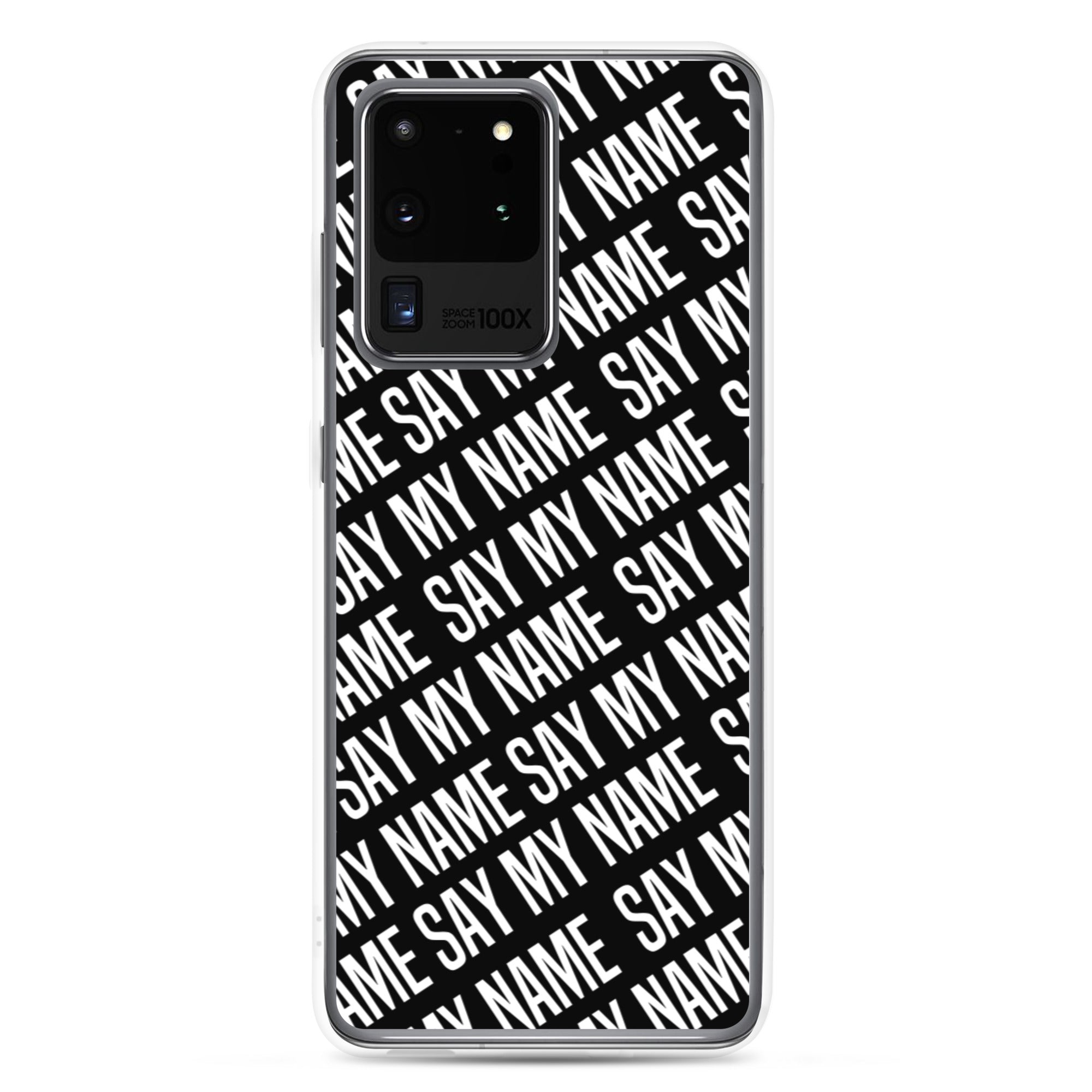 SAY MY NAME Samsung case