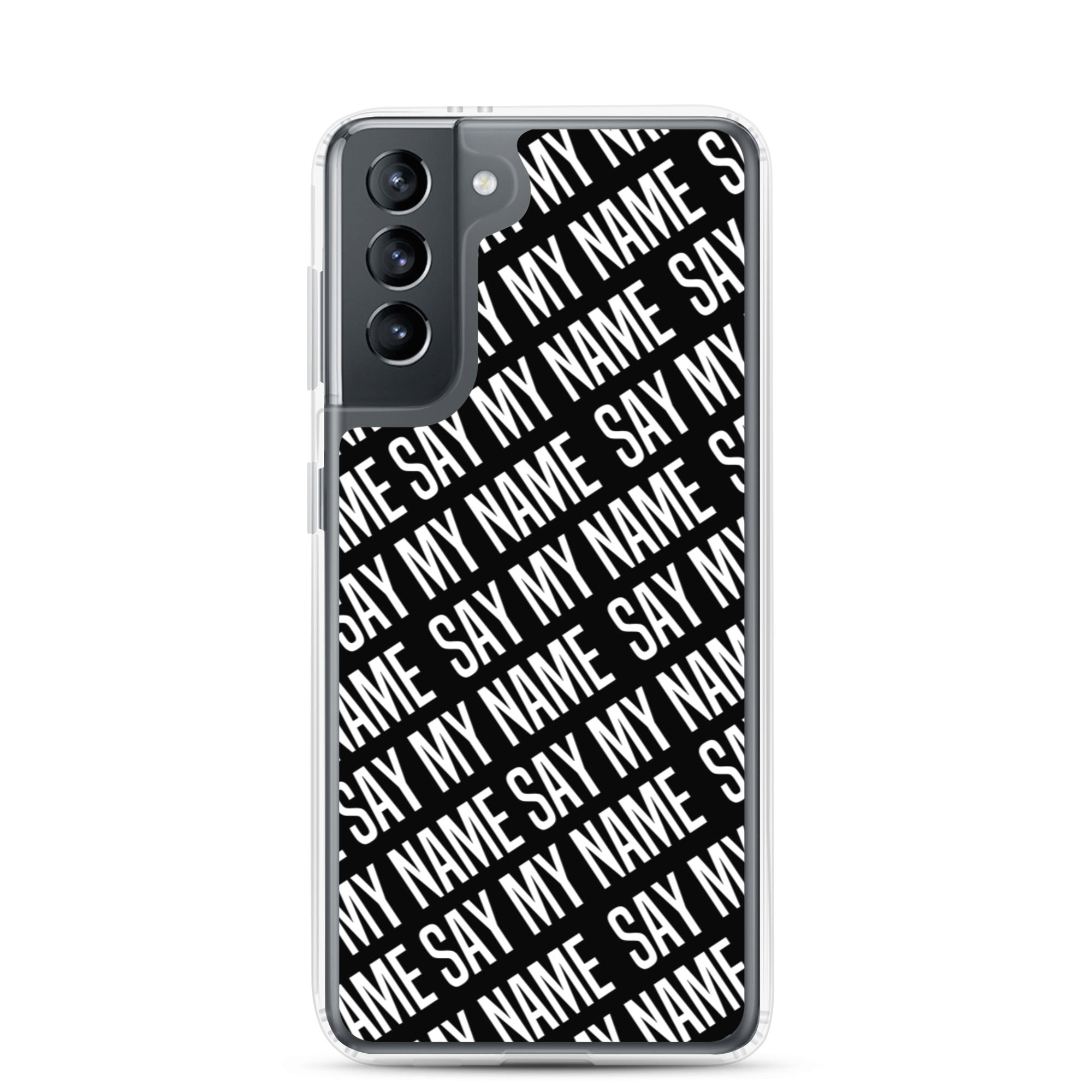 Coque "SAY MY NAME" Samsung
