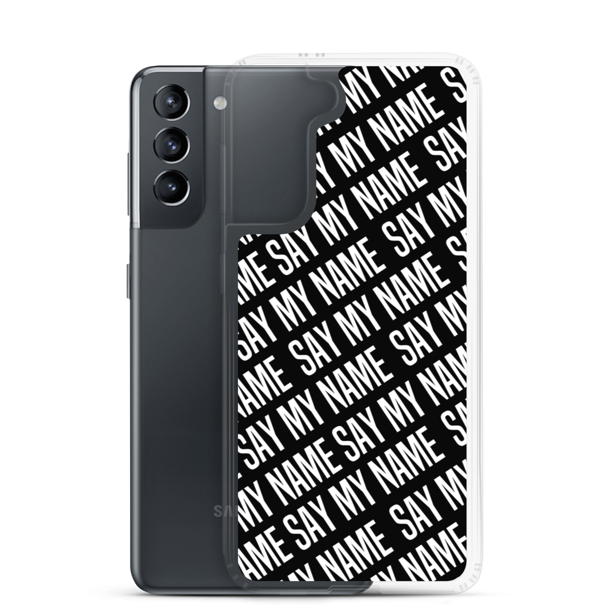 SAY MY NAME Samsung case